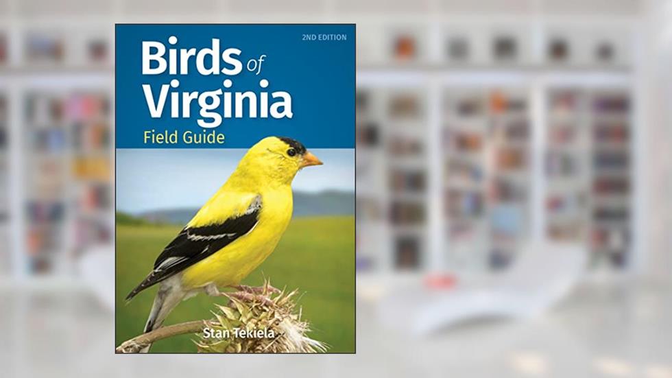 Birds of Virginia Field Guide (Bird Identification Guides), written by Stan Tekiela