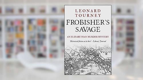 Cover from Frobisher's Savage (Joan and Matthew Stock Mystery Book 8), written by Leonard Tourney