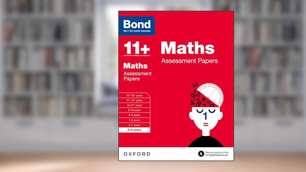 Bond 11+: Maths: Assessment Papers: 5-6 years, written by L.J. Frobisher; Anne Frobisher