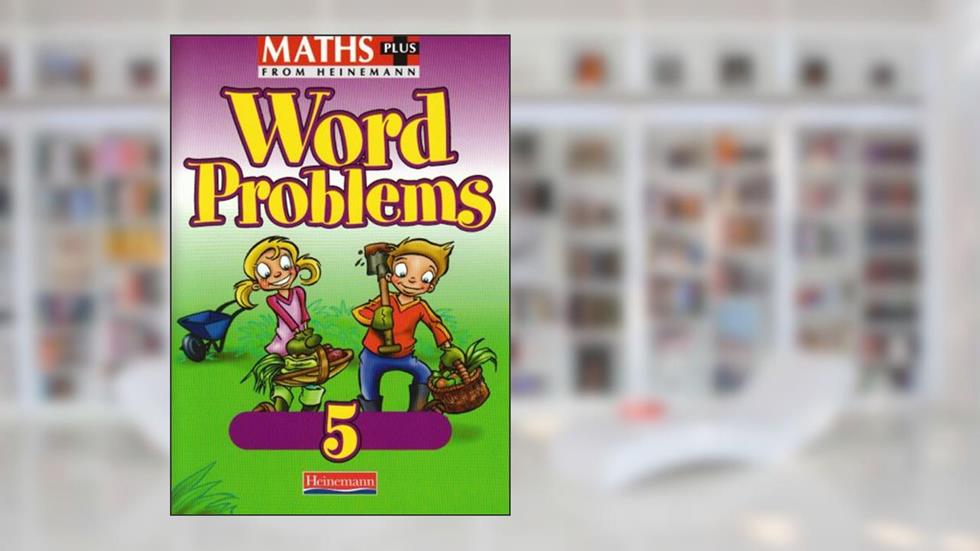 Maths Plus Word Problems 5: Pupil Book, written by Len Frobisher