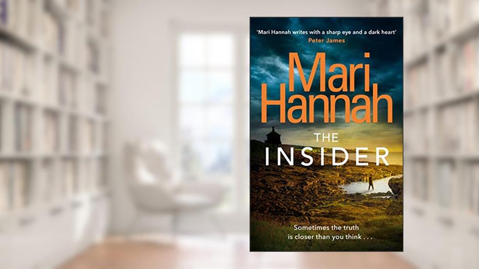 The Insider (Stone and Oliver Book 2), written by Mari Hannah