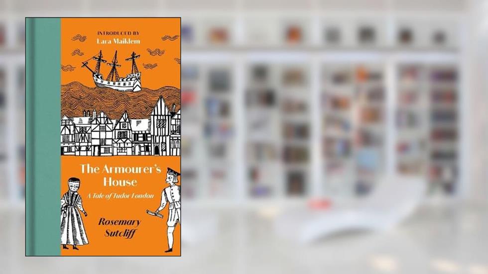 The Armourer's House, written by Rosemary Sutcliff