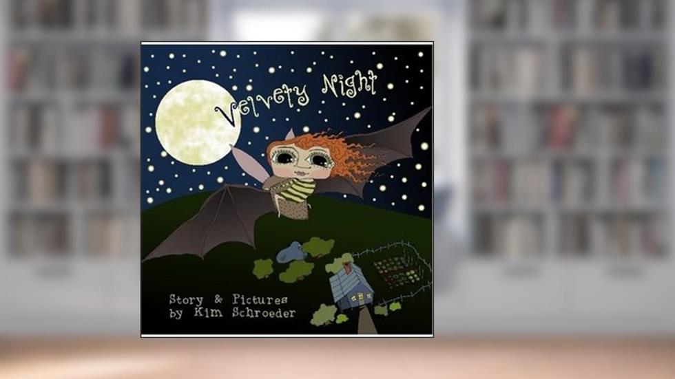 Velvety Night, written by Kim Schroeder