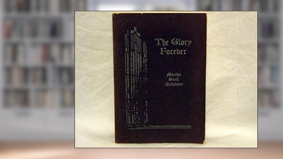 The Glory Forever! Rare! 1949 velvety cover Moody Press, written by Martha Snell Nicholson