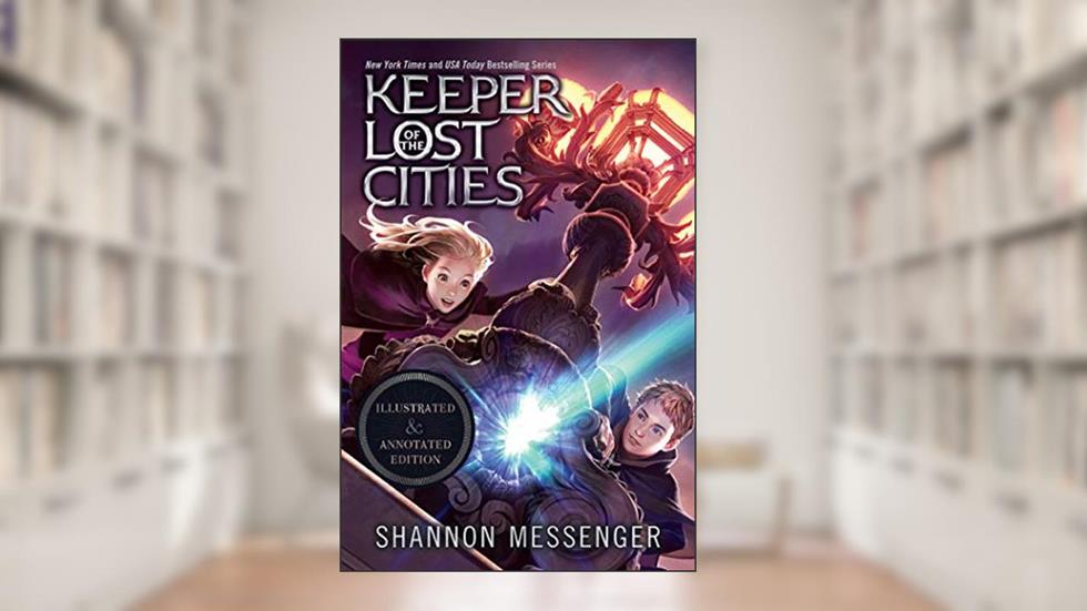 Keeper of the Lost Cities Illustrated & Annotated Edition: Book One, written by Shannon Messenger