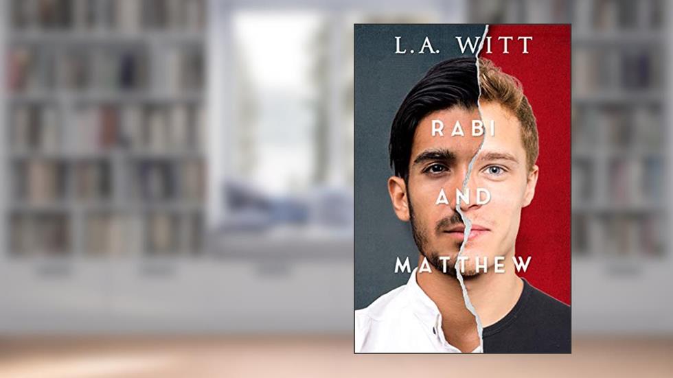 Rabi and Matthew, written by L.A. Witt