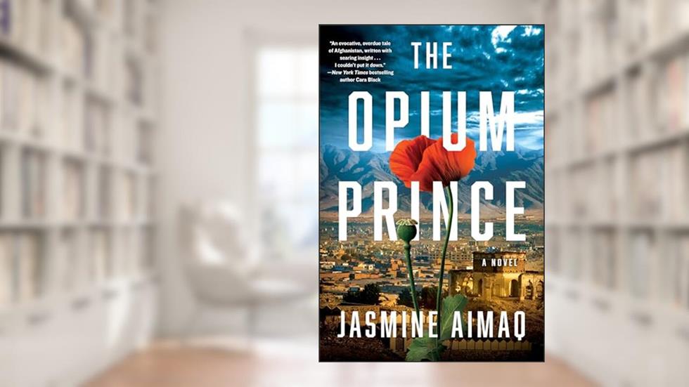 The Opium Prince, written by Jasmine Aimaq