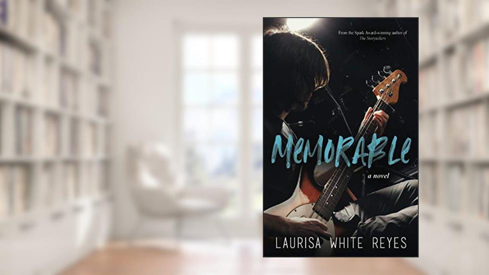 Memorable, written by Laurisa White Reyes
