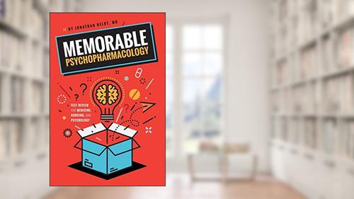 Cover from Memorable Psychopharmacology, written by Jonathan P. Heldt M.D.