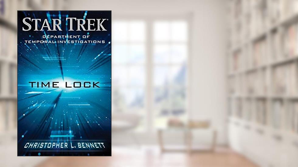 Department of Temporal Investigations: Time Lock (Star Trek: Deep Space Nine), written by Christopher L. Bennett