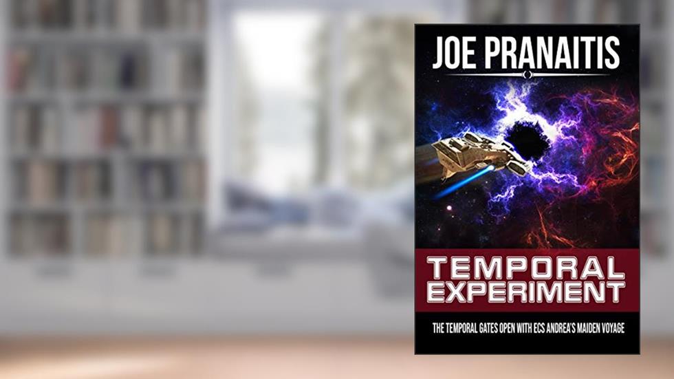 Temporal Experiment (Temporal Universe Book 1), written by Joe Pranaitis