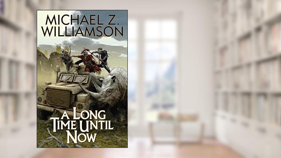 A Long Time Until Now (1) (Temporal Displacement), written by Michael Z Williamson