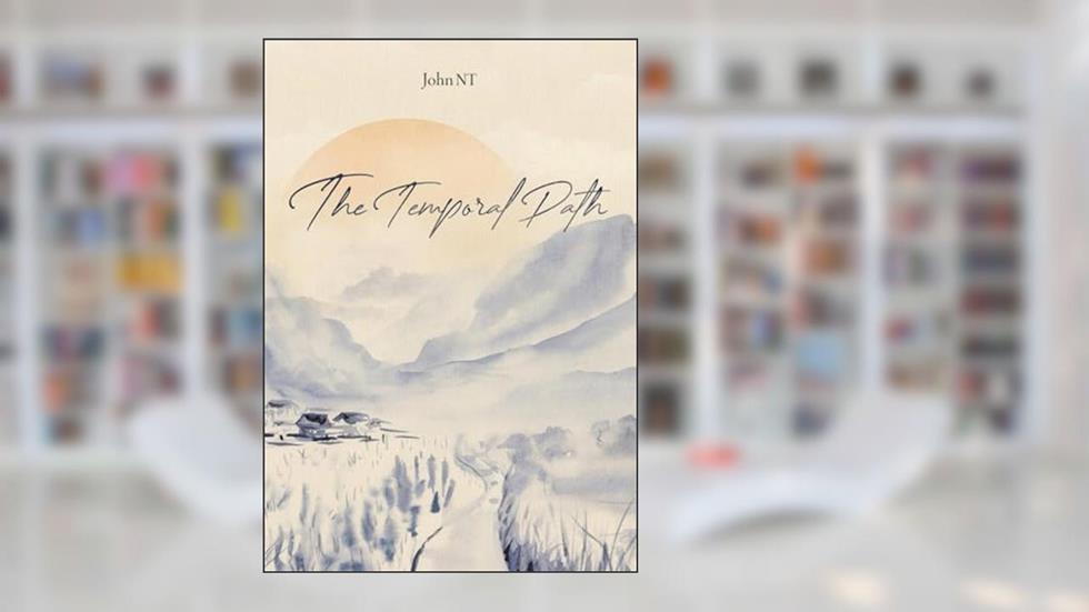 The Temporal Path, written by John Nguyen