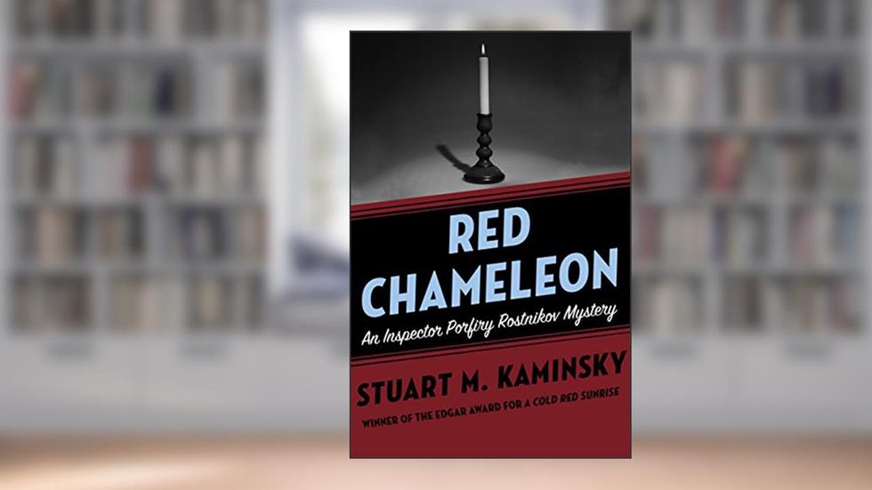 Red Chameleon (Inspector Porfiry Rostnikov Mysteries Book 3), written by Stuart M. Kaminsky