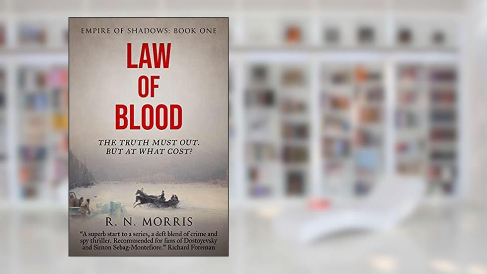 Law of Blood (Empire of Shadows Book 1), written by R.N. Morris