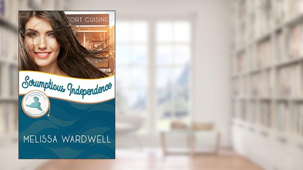 Scrumptious Independence: Merriweather Island (Independence Islands), written by Melissa Wardwell