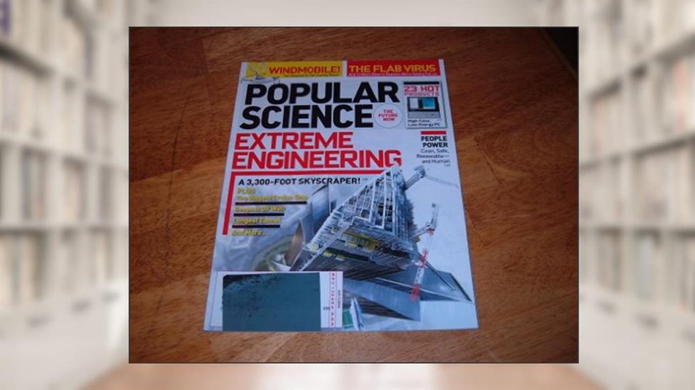 Popular Science, March 2009-Extreme Engineering-A 3,300-Foot Skyscraper., written by March 2009-Extreme Engineering-A 3 300 Foot Skyscraper. Popular Science