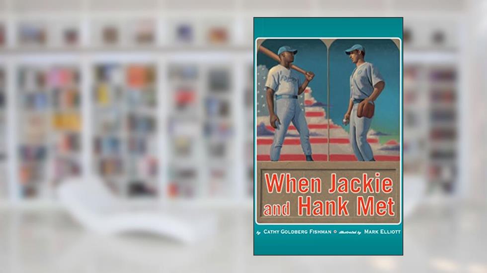 When Jackie and Hank Met, written by Cathy Goldberg Fishman