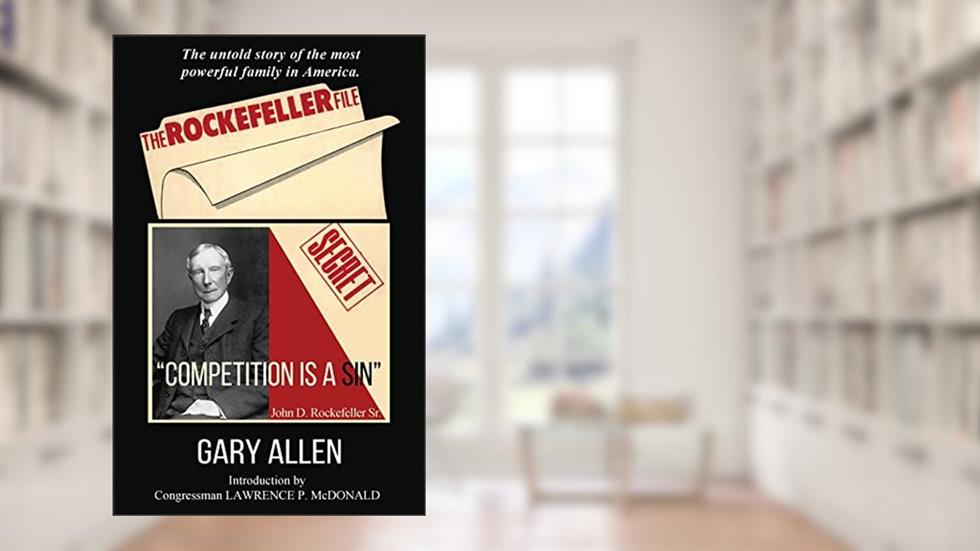 The Rockefeller File, written by Gary Allen