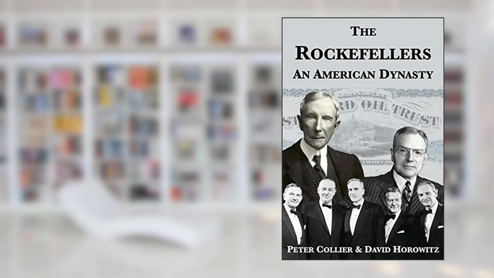 The Rockefellers: An American Dynasty, written by Peter Collier; David Horowitz