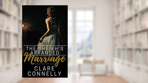 Cover from The Sheikh's Arranged Marriage, written by Clare Connelly