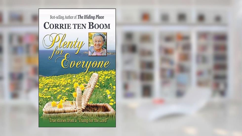 Plenty for Everyone, written by Corrie ten Boom