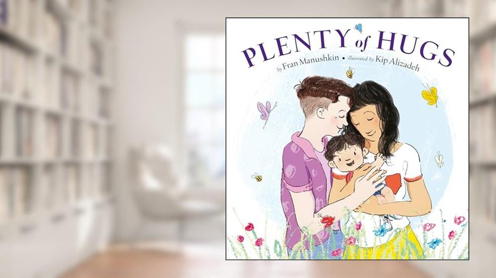 Plenty of Hugs, written by Fran Manushkin