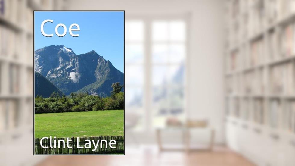 Coe, written by Clint Layne