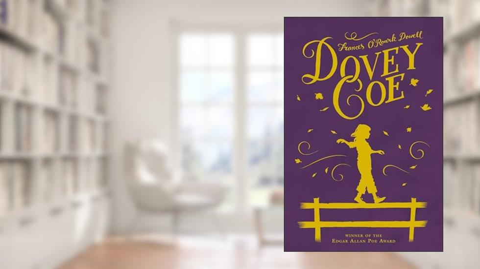 Dovey Coe, written by Frances O'Roark Dowell