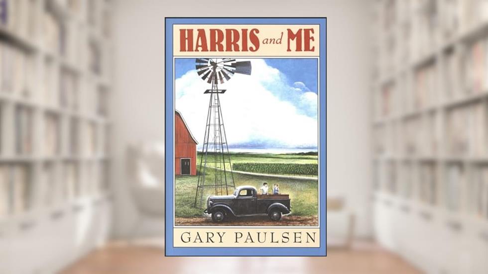 Harris and Me, written by Gary Paulsen
