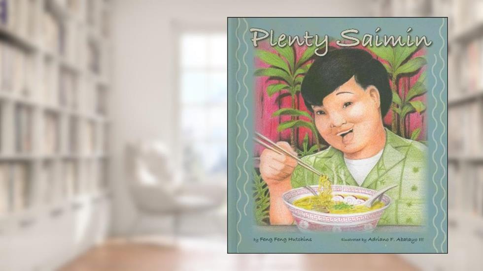 Plenty Saimin, written by Feng Feng Hutchins