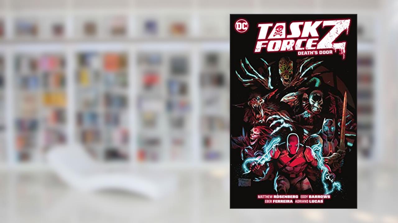Task Force Z (2021-) Vol. 1: Death's Door, written by Matthew Rosenberg