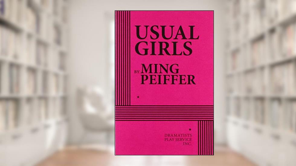 Usual Girls, written by Ming Peiffer