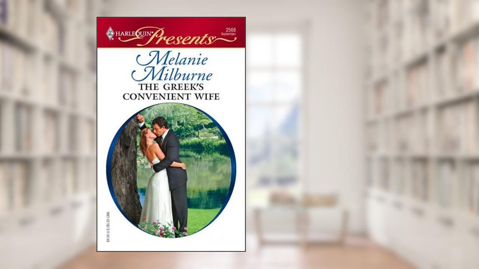 The Greek's Convenient Wife (Greek Tycoons Book 30), written by Melanie Milburne