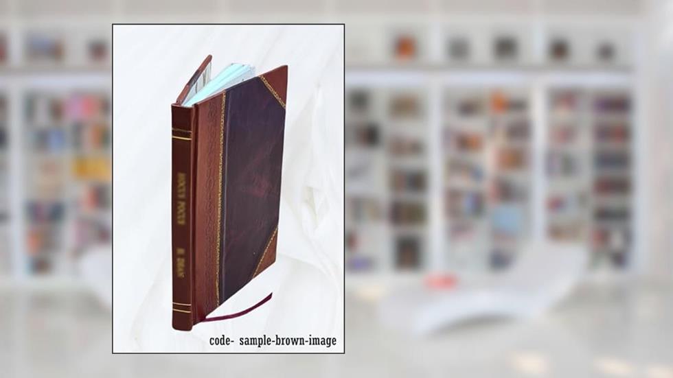 The Commercial and Financial Chronicle 1914-09-12: Vol 99 Iss 2568 Volume 99 1914 [Leather Bound], written by Anonymous