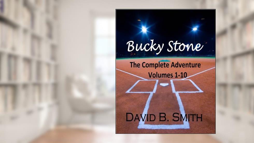 Bucky Stone: The Complete Adventure (Volumes 1-10), written by David B. Smith