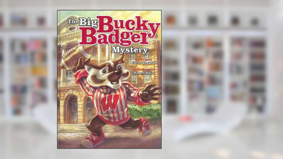 The Big Bucky Badger Mystery, written by Chris Newbold