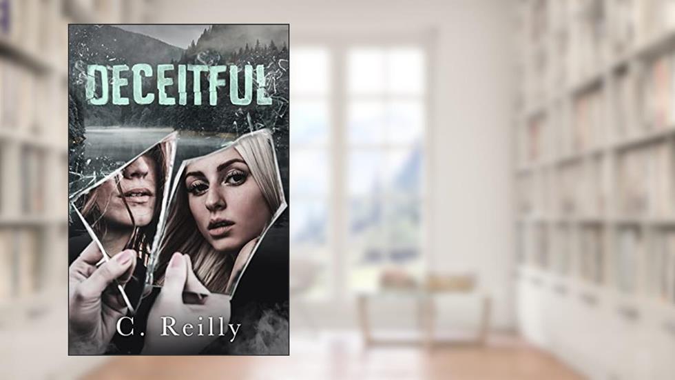 Deceitful (Rules of Deception Book 1), written by C. Reilly; Cora Reilly