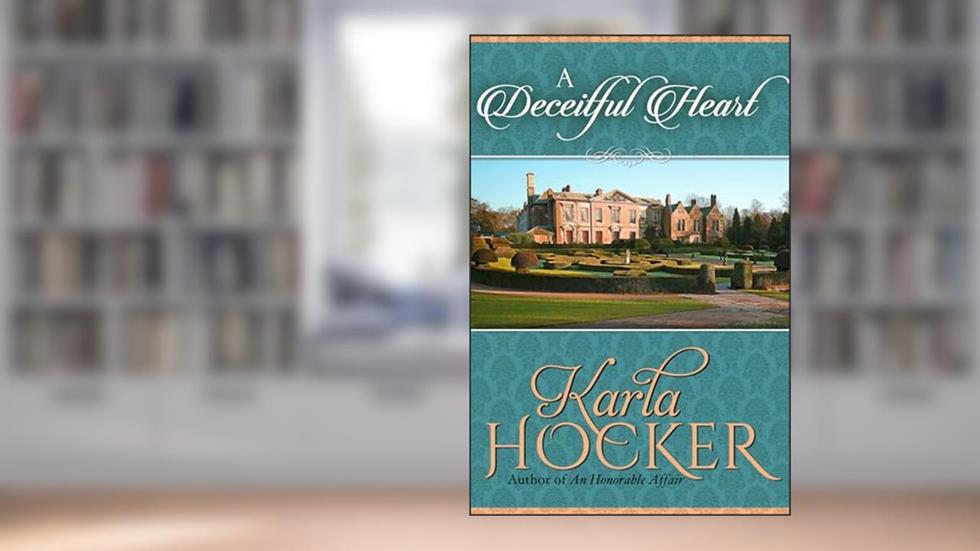 A Deceitful Heart, written by Karla Hocker