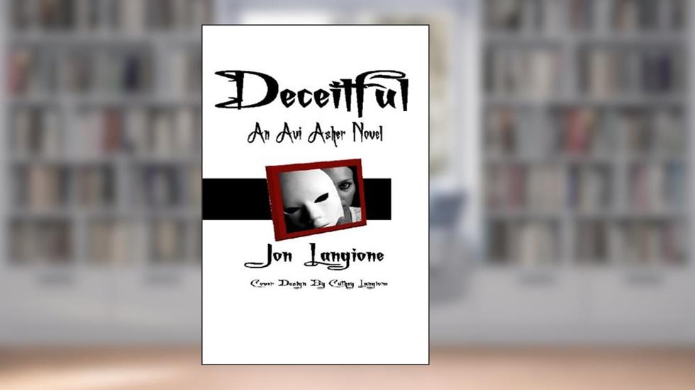 Deceitful (An Avi Asher Novel), written by Cathey Langione