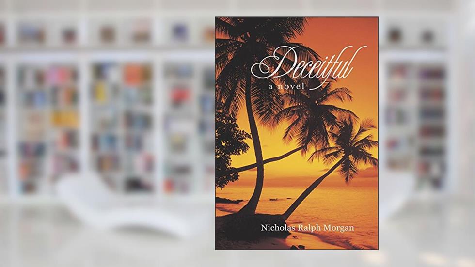 Deceitful, written by Nicholas Ralph Morgan