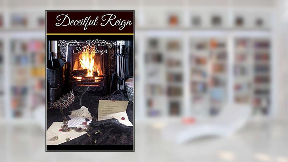 Deceitful Reign (The Royals Book 1), written by Kinberly Burger; Sabrina Burger