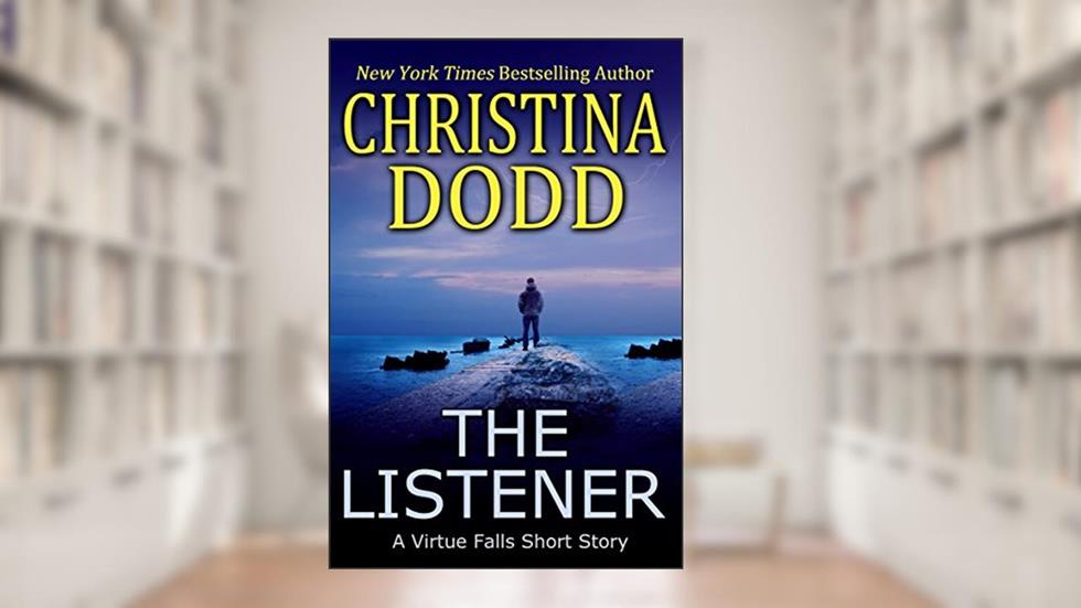 The Listener: A Virtue Falls Short Story, written by Christina Dodd