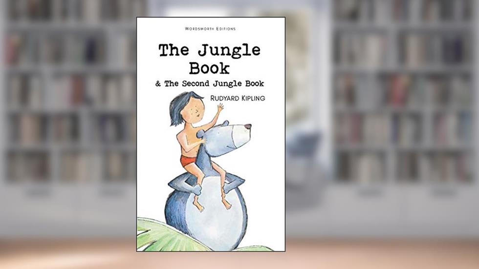 The Jungle Book & Second Jungle Book (Wordsworth Childern's Classics), written by Rudyard Kipling