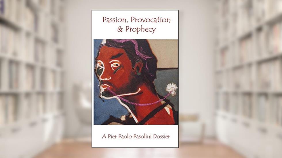 Passion, Provocation and Prophecy, written by Jack Hirschman