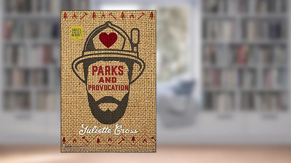 Parks and Provocation: An Enemies to Lovers Small Town Romance (Green Valley Heroes Book 2), written by Smartypants Romance; Juliette Cross