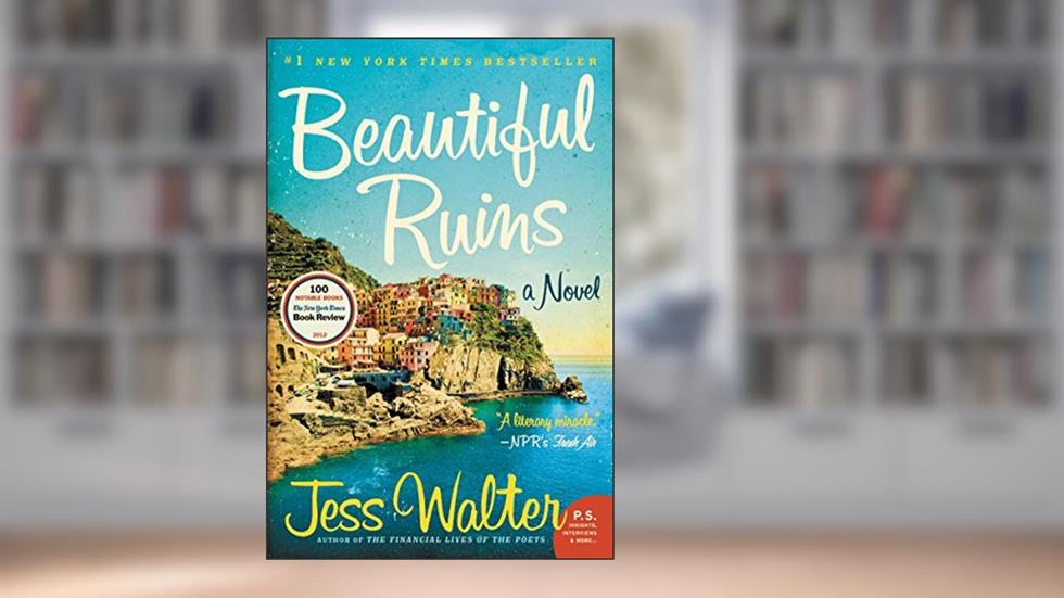 Beautiful Ruins: A Novel, written by Jess Walter