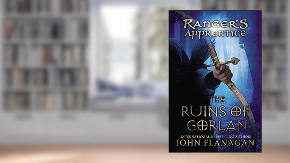 The Ruins of Gorlan: Book One (Ranger's Apprentice 1), written by John Flanagan