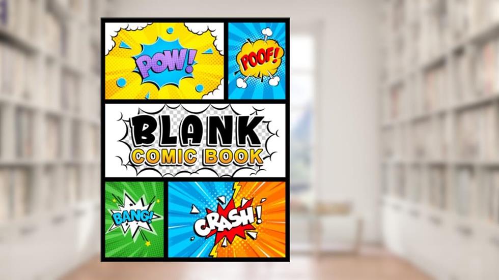 Blank Comic Book: Notebook with Blank Comic Templates To Create Your Own Comics, Variety Templates For Kids And Adults, written by Coloring Book Kim