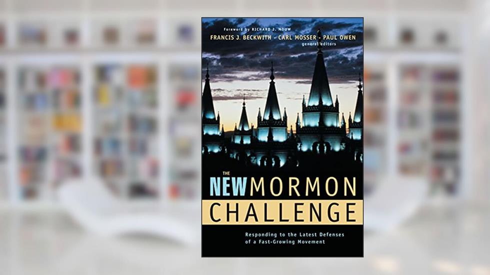 The New Mormon Challenge: Responding to the Latest Defenses of a Fast-Growing Movement, written by Zondervan